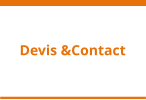 Devis &Contact