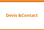 Devis &Contact